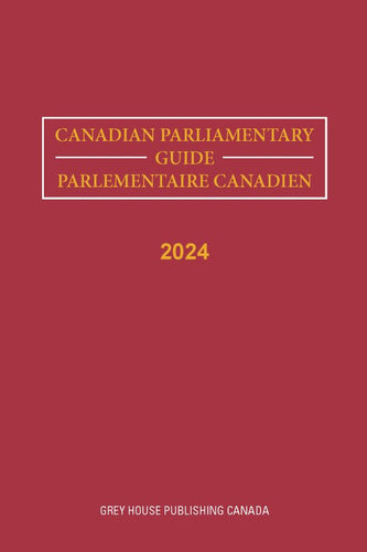 CANADIAN PARLIAMENTARY GUIDE 2024