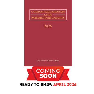 CANADIAN PARLIAMENTARY GUIDE 2026